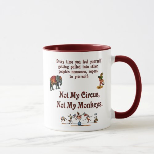 Not My Monkeys Not My Circus Mug