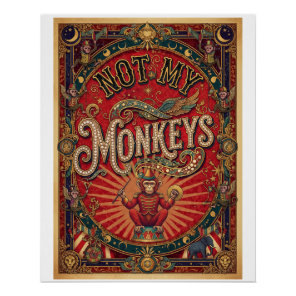 Not My Monkeys! Ringmaster, Red and Gold Poster