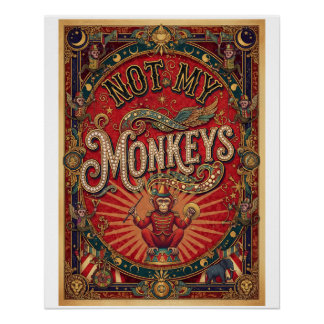 Not My Monkeys! Ringmaster, Red and Gold Poster