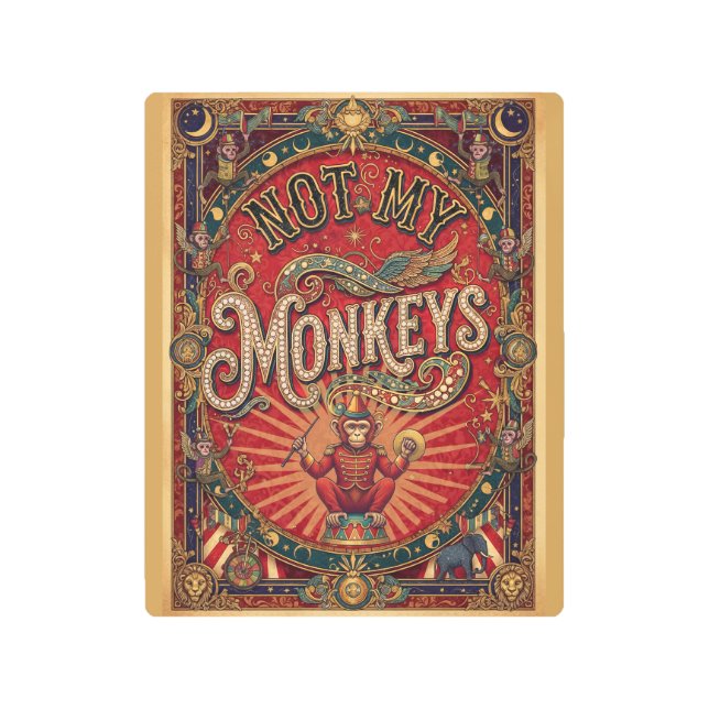 Not My Monkeys! Vintage Carnival Poster Design (Front)