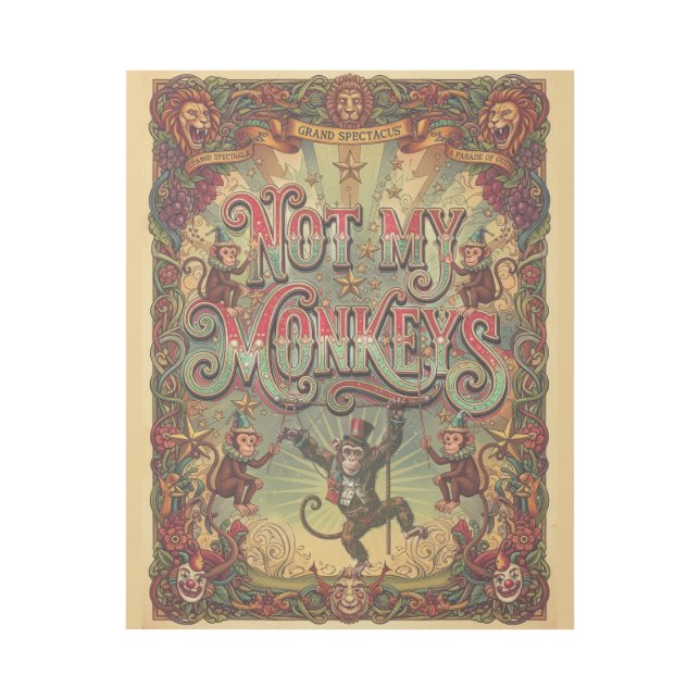 Not My Monkeys! Vintage Circus Extravaganza Gallery Wrap (Front)