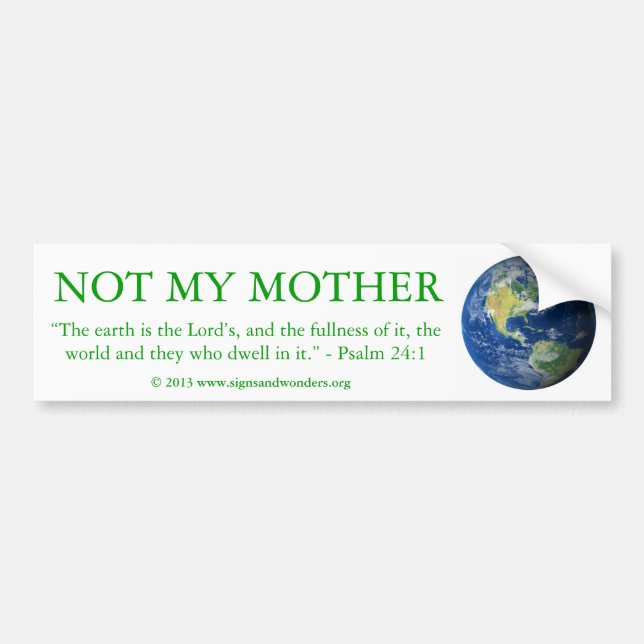 Not My Mother Bumper Sticker (Front)