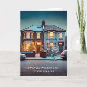 Not My Neighbor Christmas Greeting Card 2024