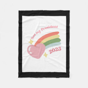 Not My President 2025 1  Fleece Blanket