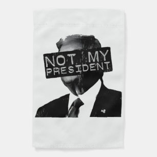 Not my President Anti Trump Inaguration Liberal Garden Flag