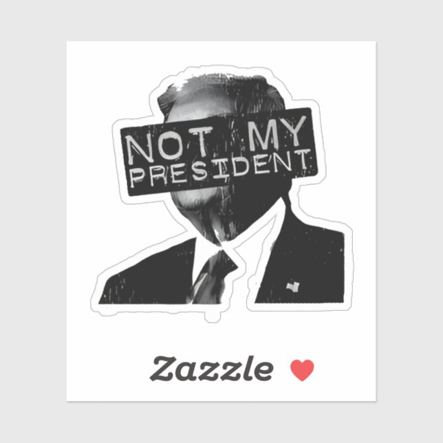 Not my President Anti Trump Inaguration Liberal Sticker (Sheet)