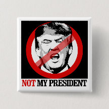 Not My President - Anti-Trump
