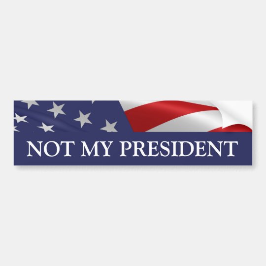 Not My President Bumper Sticker 