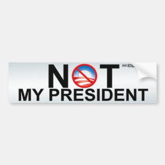 Not My President Bumper Sticker