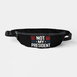 Not My President Fanny Pack