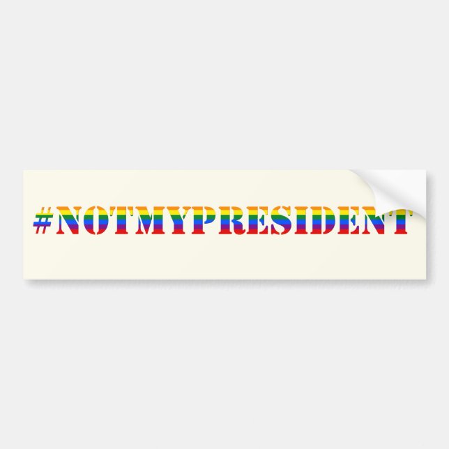 Not My President LBGTQ Flag Protest Bumper Sticker (Front)