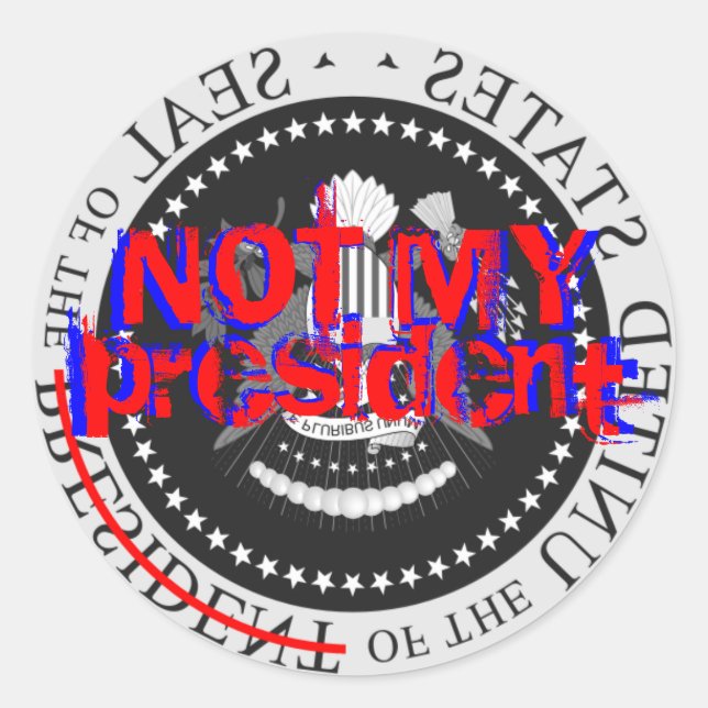 NOT MY president - sticker (Front)