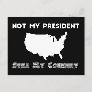 Not My President Still My Country Resist Protest Postcard