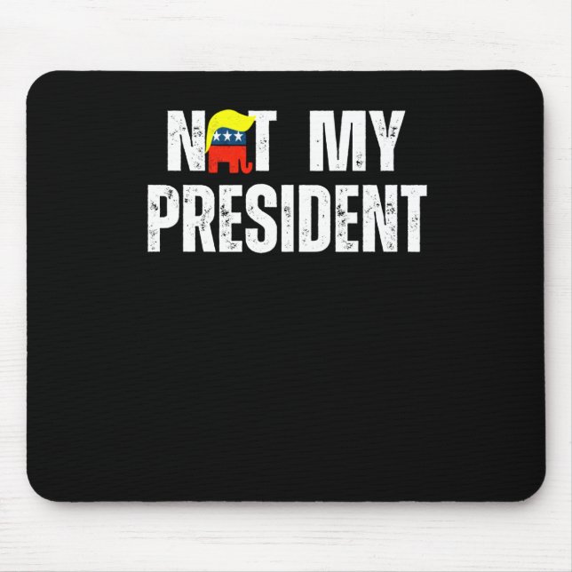 Not My President Trump 2025  Mouse Pad (Front)