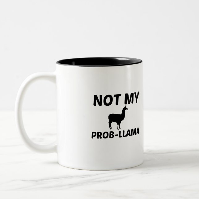 NOT MY PROB LLAMA Two-Tone COFFEE MUG (Left)