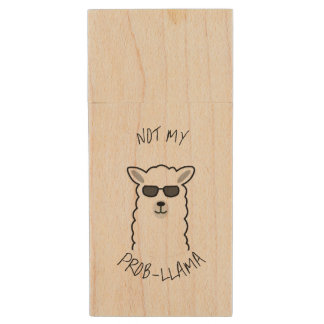 Not my prob-llama wood flash drive
