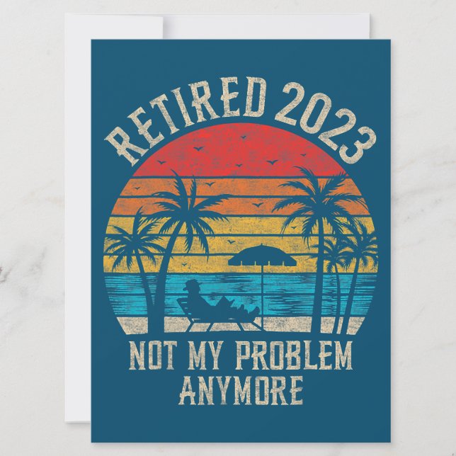 Not My Problem Anymore Funny Vintage Retirement (Front)