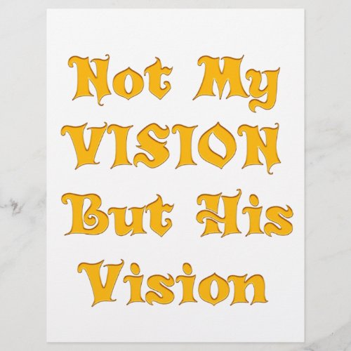 Not my Vision but His Vision