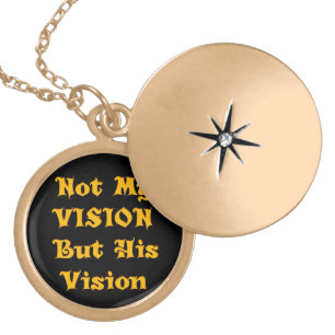 Not My Vision But His Vision Art Print Gold Plated Necklace