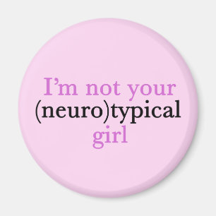 Not Neurotypical Girl Cute Autism Pride Pink Aspie Magnet