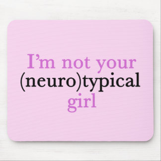 Not Neurotypical Girl Cute Autism Pride Pink Aspie Mouse Pad