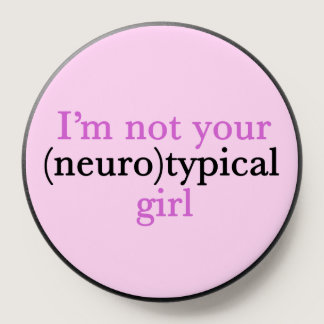 Not Neurotypical Girl Cute Autism Pride Pink Aspie PopSocket