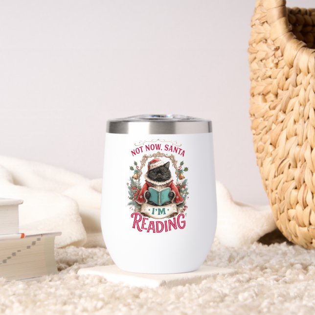 Not Now Santa I'm Reading  Thermal Wine Tumbler (Living Room (Rotated))