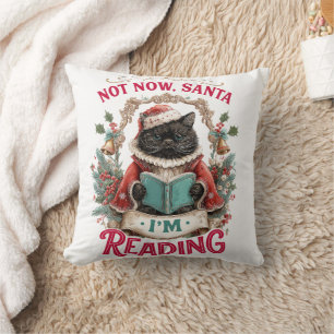 Not Now Santa I'm Reading  Throw Pillow