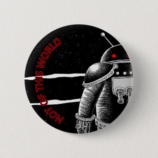 Not of this World Pinback Button