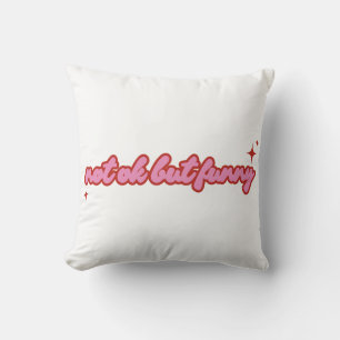 Not Ok But Funny Relatable Quote Design Throw Pillow