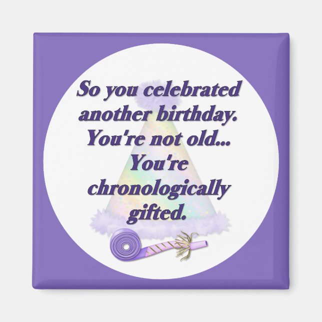 Not Old Birthday Magnet (Front)
