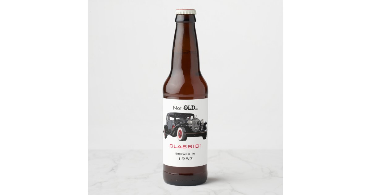 Not Old But Classic Beer Bottle Label | Zazzle