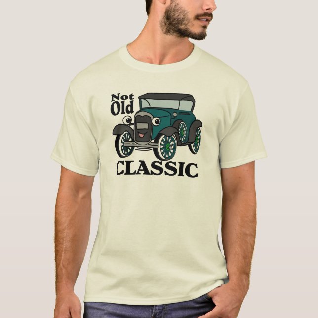Not Old Classic Antique Car T-Shirt (Front)
