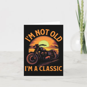 Not Old Im A Clic - Fathers Day - Vintage Motorbik Card