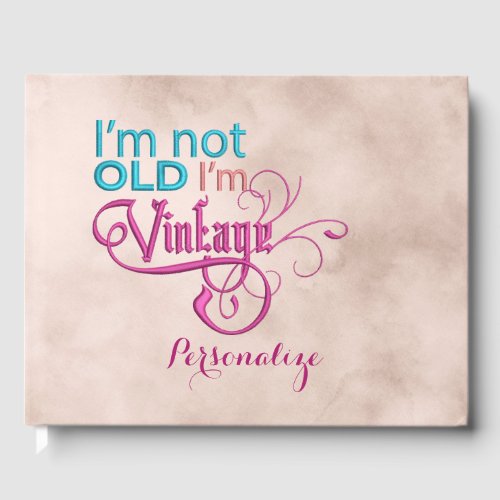 Not Old Vintage Funny Quote Humor Personalized