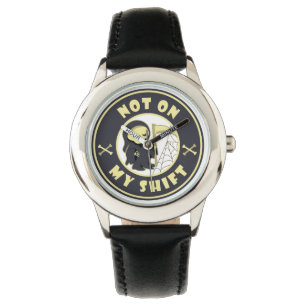 Not on my shift Grim Reaper Halloween quote Watch