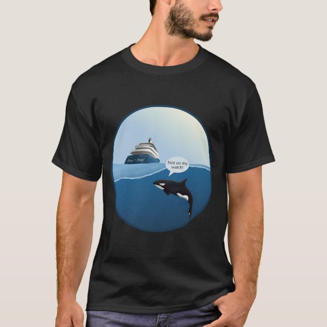 Not on my Watch  T-Shirt (Front)