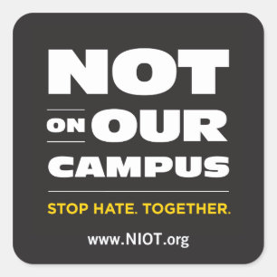 Not On Our Campus Sticker
