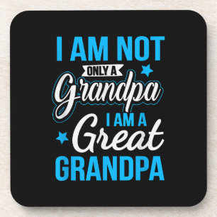 Not Only A Grandpa I Am A Great Grandpa Beverage Coaster