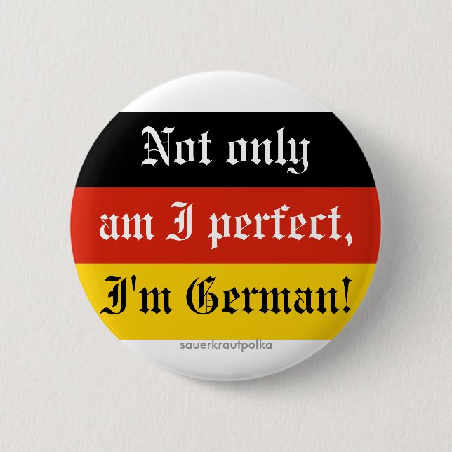 Not only, I perfect... Pinback Button (Front)