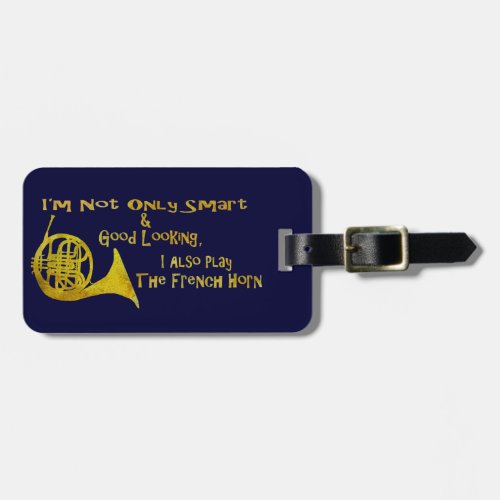 Not Only Smart French Horn Luggage Tag