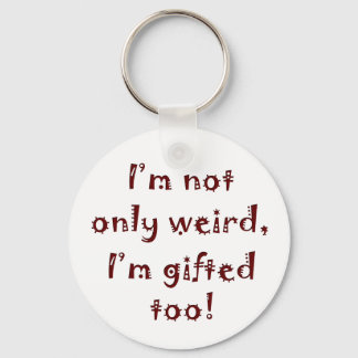 Not Only Weird Keychain