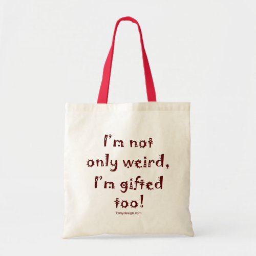 Not Only Weird Tote Bag
