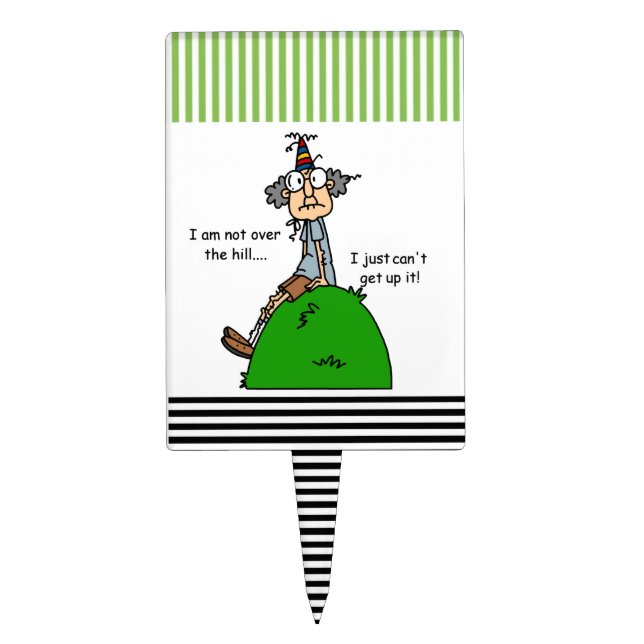 Not Over the Hill Humor Cake Topper (Front)