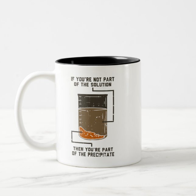  Not Part of the Solution Chemistry Teacher Gag Two-Tone Coffee Mug (Left)