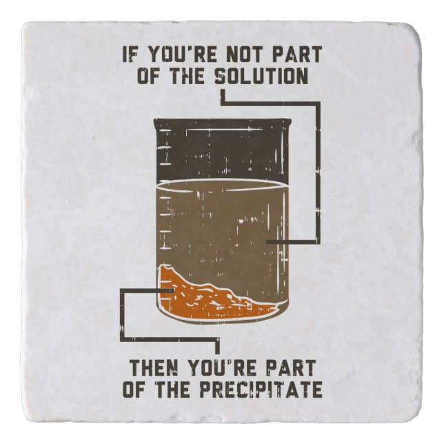 Not Part of the Solution Funny Chemistry Gag Trivet (Front)