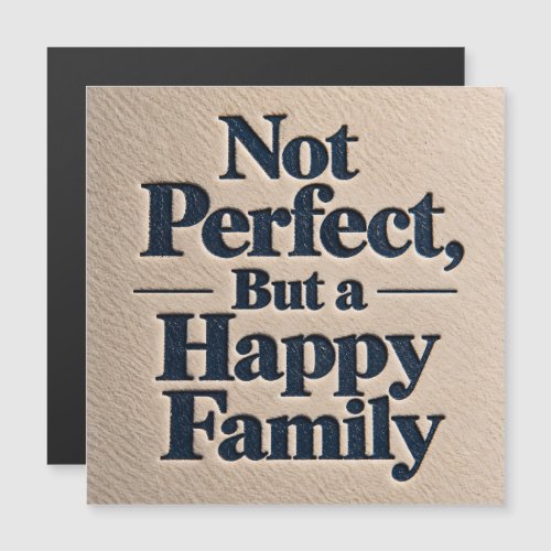 Not Perfect, But a Happy Family