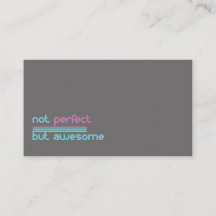 Not Perfect but Awesome!!