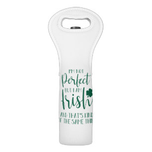 Not Perfect But I Am Irish   St Patricks Day Quote Wine Bag