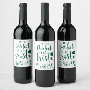 Not Perfect But I Am Irish St Patricks Day Quote Wine Label